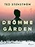 Drömmegården by Ted Stenström