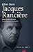 Jacques Rancière by Oliver Davis