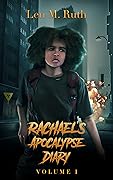 Rachael's Apocalypse Diary Volume 1