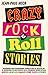 Crazy rock-'n-roll stories by Jean-Paul Heck