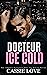 Dr. Ice Cold: Enneigé dans les Highlands (French Edition)