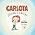 CARLOTA ¡ESO NO SE DICE! by Maria Quesada