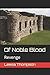Of Noble Blood: Revenge