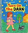 Turn On the Dark (A Happy Day Book)