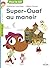 Super Ouaf, Tome 02: Super-...