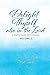Delight Thyself Also In The Lord - Volume 2: a simple daily devotional