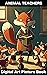 Animal Teachers: A Digital ...