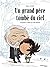 Un grand-père tombé du ciel