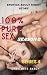 100% PURE SEX (EROTICA ADULT SHORT STORY) SEASON 2 by Charlotte Nancy