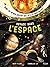 VOYAGE DANS L'ESPACE (COLL. MERVEILLEUX DOCUMENTAIRES)