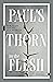 Paul's Thorn in the Flesh: ...