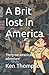 A Brit lost in America: The...