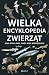 Wielka encyklopedia zwierzat (Polish Edition)