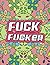 Fuck Fucker: Motivational S...