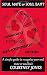 SOUL MATE or SOUL BAIT?: A ...