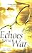 Echoes from a War by Graham Watson