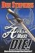 Arkin Must Die! by Den Stephens