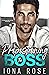 Propositioning The Boss by Iona Rose