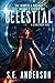 Celestial: Book 4 of the Starstruck Saga