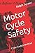 Motor Cycle Safety: Color C...