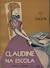 Claudine na Escola (Claudine #1)