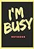 I'm busy notebook: hang on ...