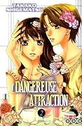 Dangereuse attraction, Tome 2