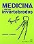 Medicina de los invertebrados by Gregory A. Lewbart