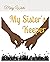 My Sister's Keeper by Mary White