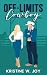 Off-Limits Cowboy (Brothers of Lucky Seven Ranch, #1)
