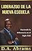 El liderazgo de la nueva escuela - Marcando la diferencia en ... by D.A. Abrams
