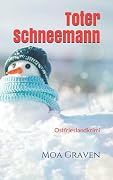Toter Schneemann: Ostfrieslandkrimi (Eva Sturm ermittelt)