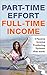 Part-Time Effort Full Time Income by David Grau