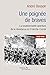 UNE POIGNEE DE BRAVES: La b...