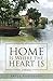 Home Is Where the Heart Is by Bryce Robertson