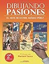 Dibujando pasiones (Spanish Edition)