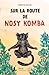 Sur la route de Nosy Komba by Delphine Gosset