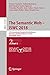 The Semantic Web – ISWC 2018: 17th International Semantic Web Conference, Monterey, CA, USA, October 8–12, 2018, Proceedings, Part II (Lecture Notes in Computer Science Book 11137)