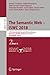 The Semantic Web – ISWC 2018: 17th International Semantic Web Conference, Monterey, CA, USA, October 8–12, 2018, Proceedings, Part II (Information ... Applications, incl. Internet/Web, and HCI)