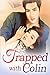 Trapped with Colin 2: Forerver Encounter