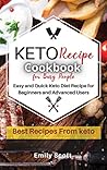 Keto Diet for Busy People: Easy and Quick Keto Diet Recipe for Beginners and Advanced Users