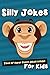 Silly Jokes For Kids - Tons...