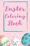 Easter Coloring Book: Easter themed coloring fun Easter Coloring Book: Easter themed coloring fun