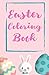 Easter Coloring Book: Easter themed coloring fun
