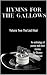 Hymns for the Gallows: Volu...