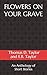 FLOWERS ON YOUR GRAVE: An Anthology of Short Stories (Hauntings and Horrors)