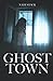 Ghost Town by Nate Stack