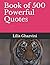 Book of 500 Powerful Quotes by Lilia Ghazvini