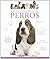 guia practica de los perros
