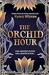 The Orchid Hour by Nancy Bilyeau